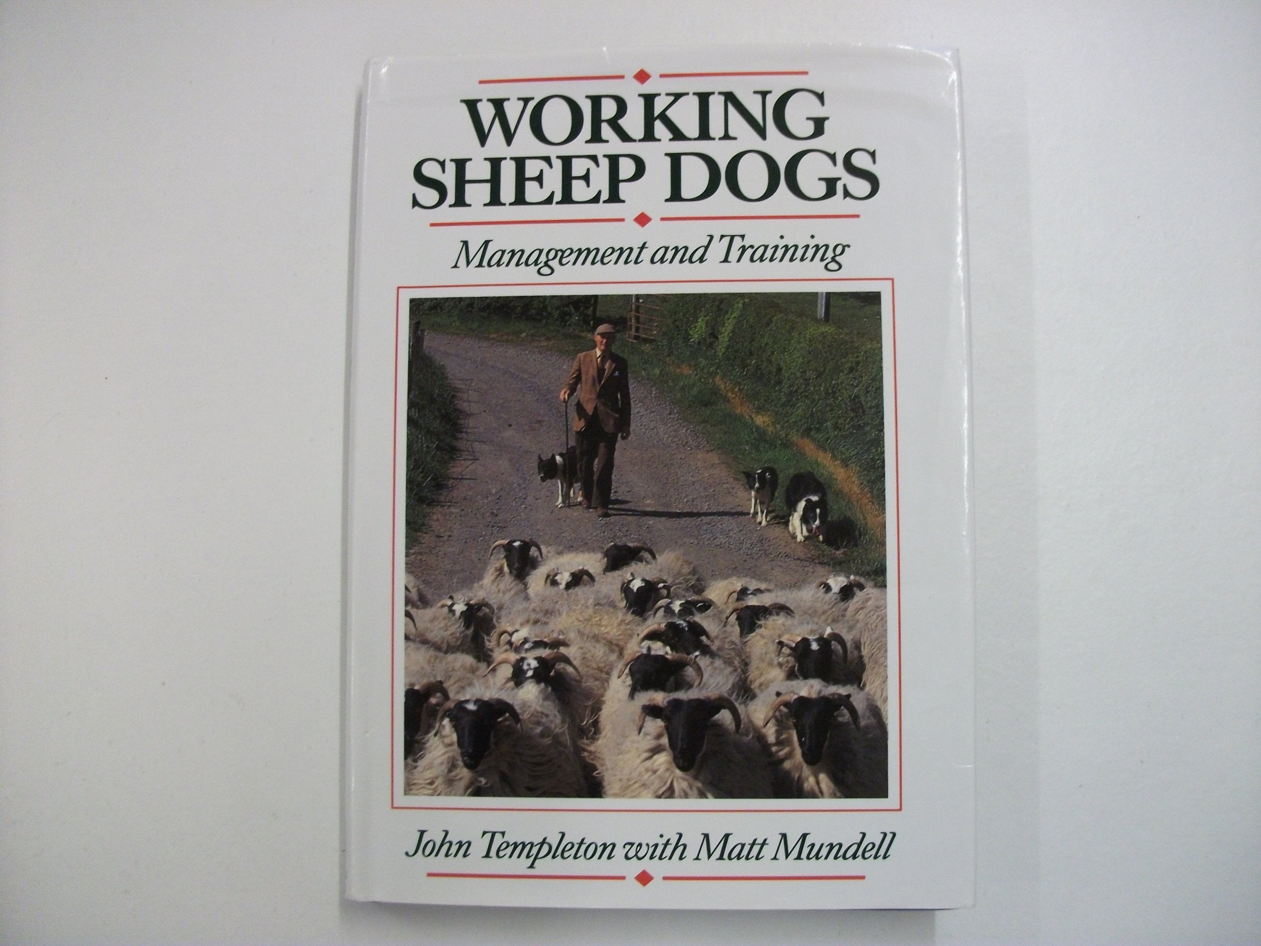 WORKING SHEEP DOGS: MANAGEMENT AND TRAINING,Used