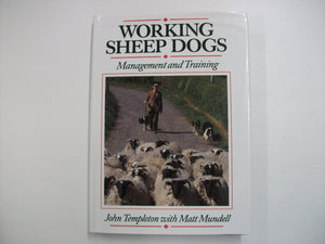 WORKING SHEEP DOGS: MANAGEMENT AND TRAINING,Used