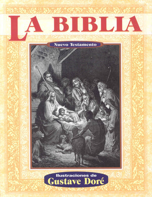 La biblia nuevo testamento (Illustrated by Dore) (Spanish Edition),New