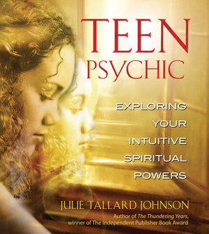 Teen Psychic: Exploring Your Intuitive Spiritual Powers,Used