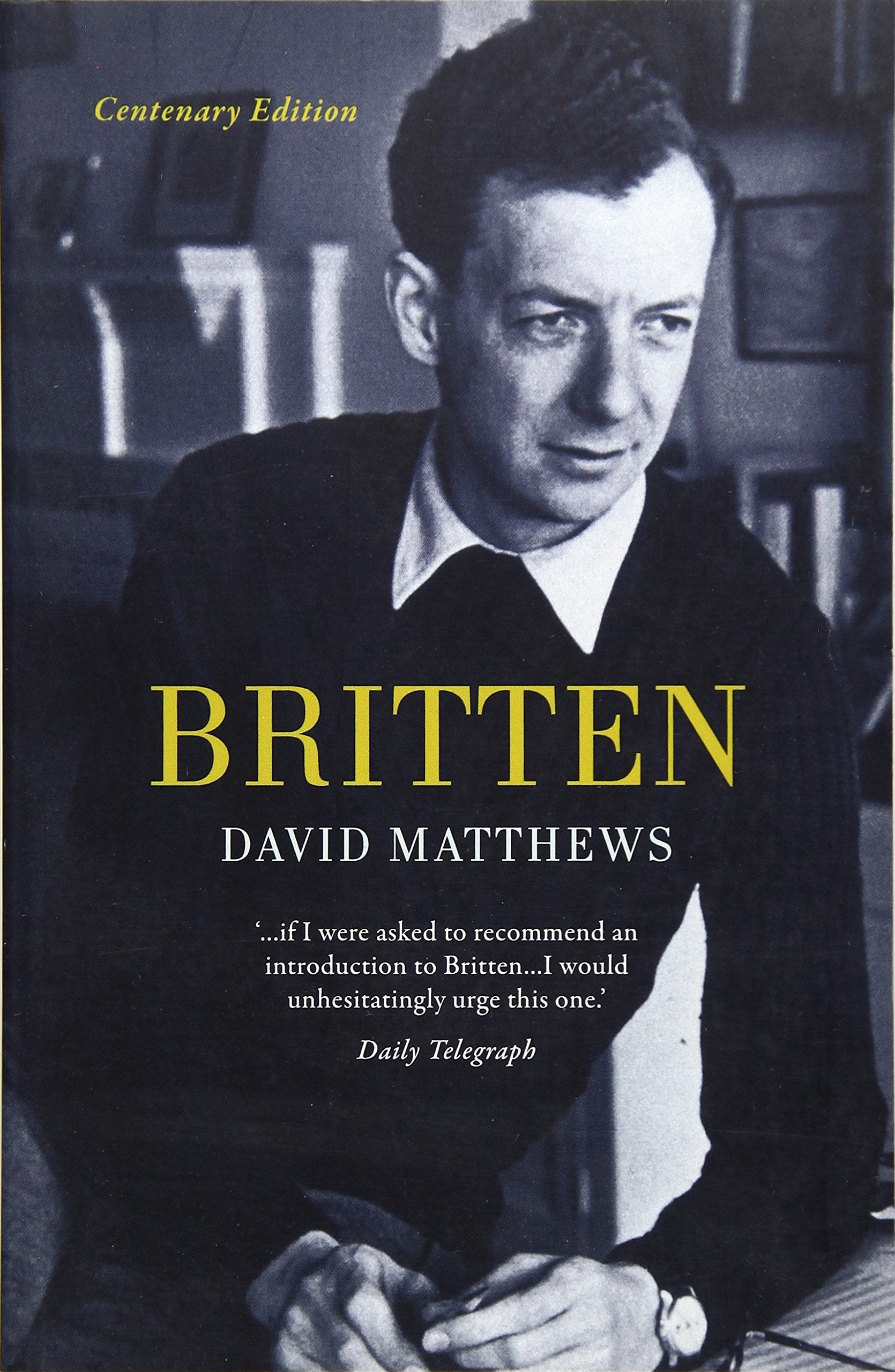 Britten: Centenary Edition (Life & Times),Used