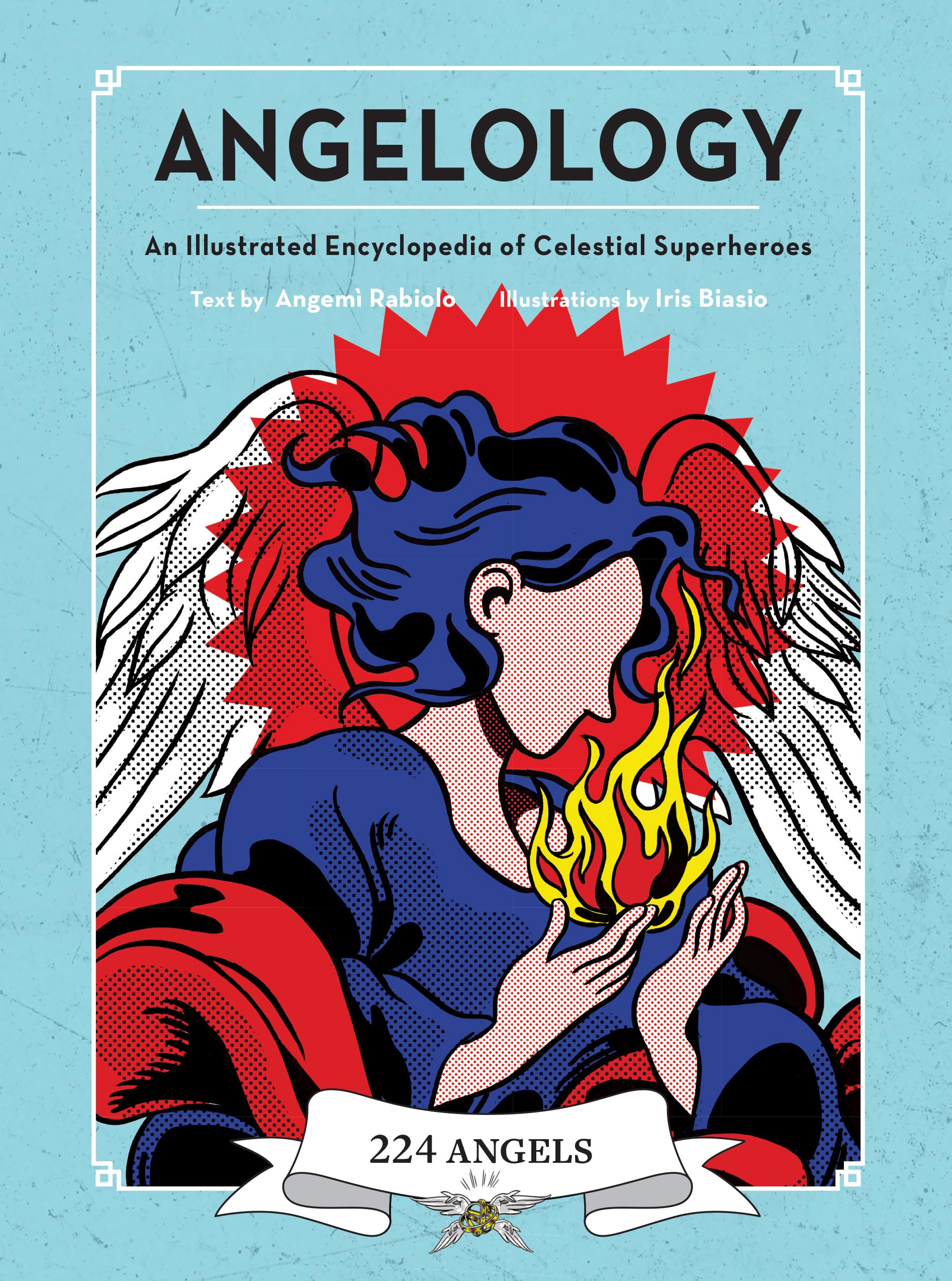 Angelology: An Illustrated Encyclopedia of Celestial Superheroes!,Used