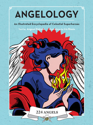 Angelology: An Illustrated Encyclopedia of Celestial Superheroes!,Used
