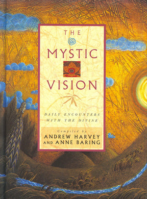 The mystic vision: Daily encounters with the divine,New