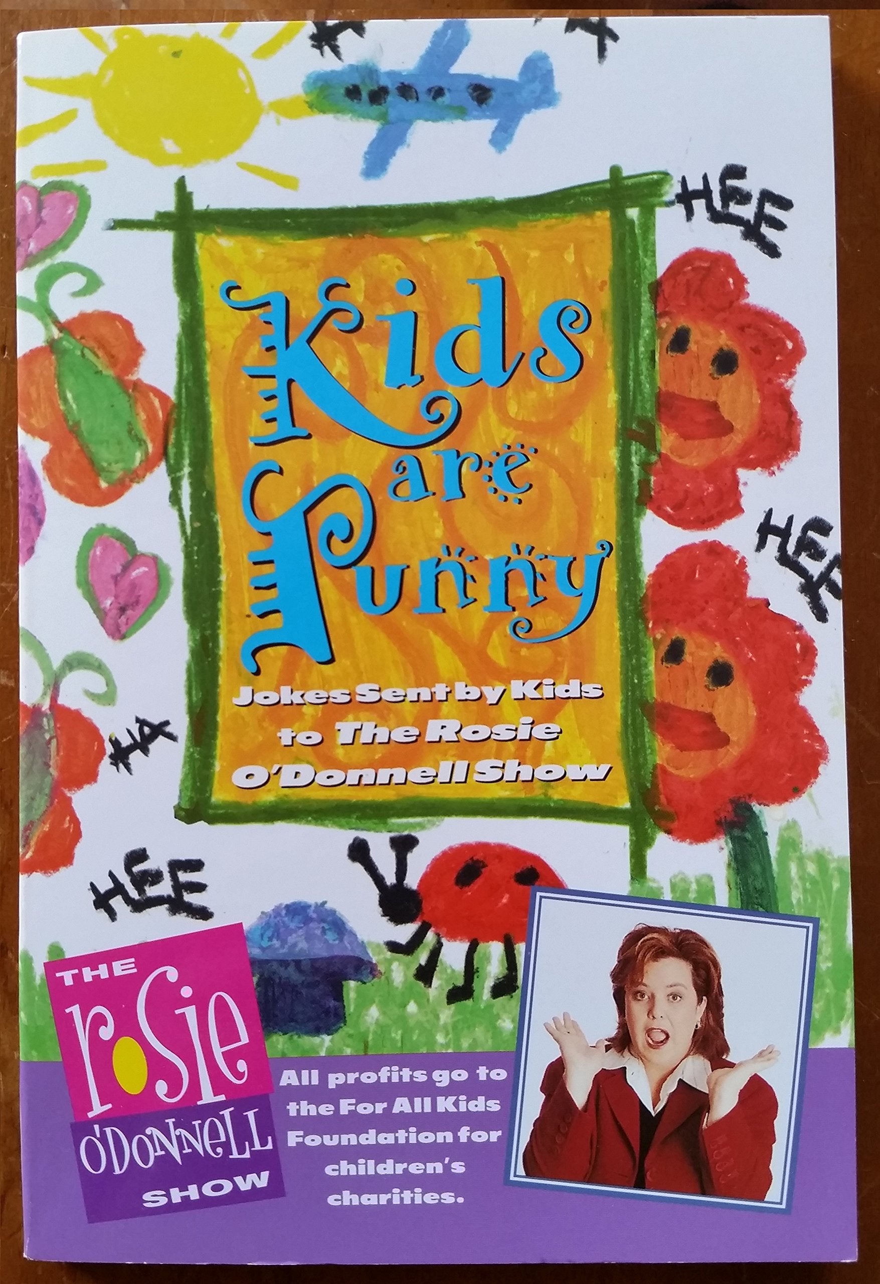 Kids Are Punny: Jokes Sent By Kids To The Rosie O'Donnell Show