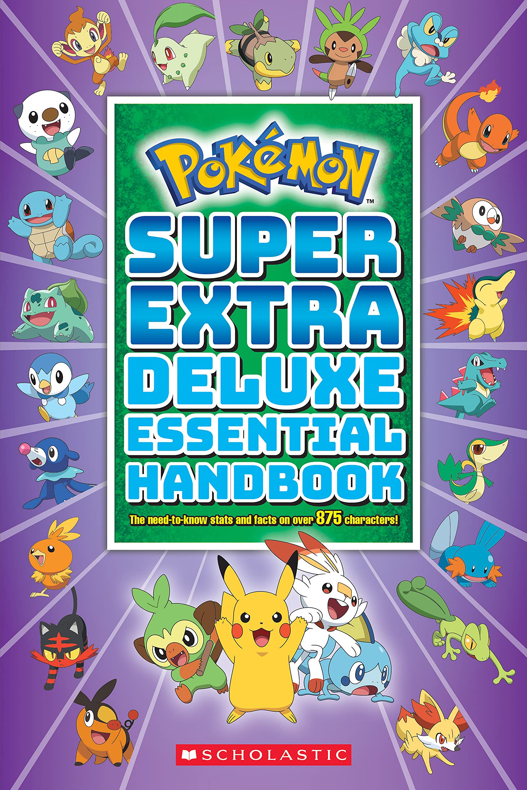 Super Extra Deluxe Essential Handbook: The Needtoknow Stats And Facts On Over 875 Characters (Pokmon)