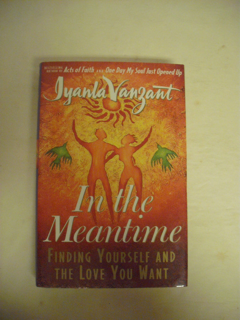In The Meantime: Finding Yourself And The Love You Want