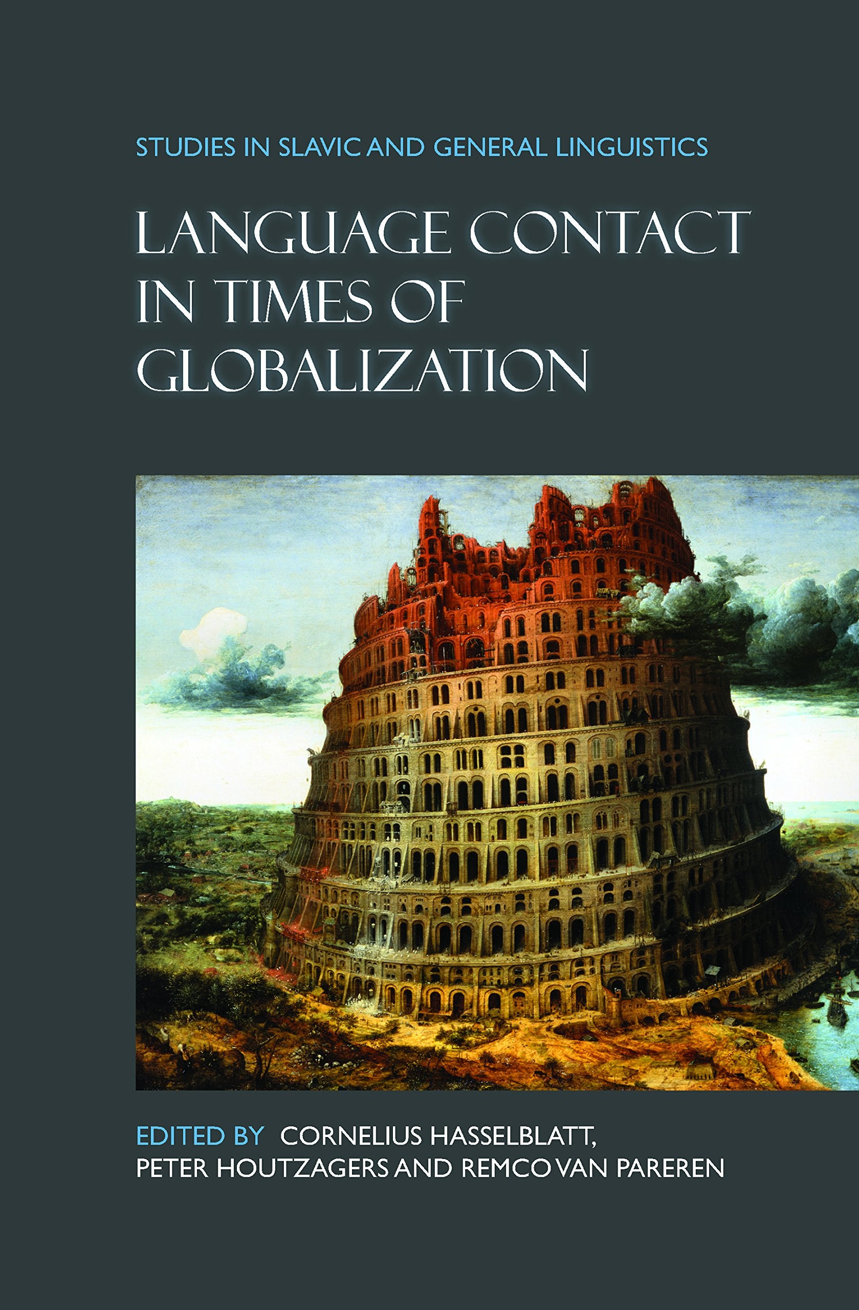 Language Contact In Times Of Globalization (Studies In Slavic And General Linguistics, 38),Used