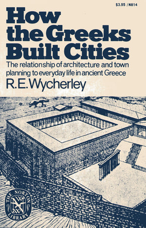 How the Greeks Built Cities,Used