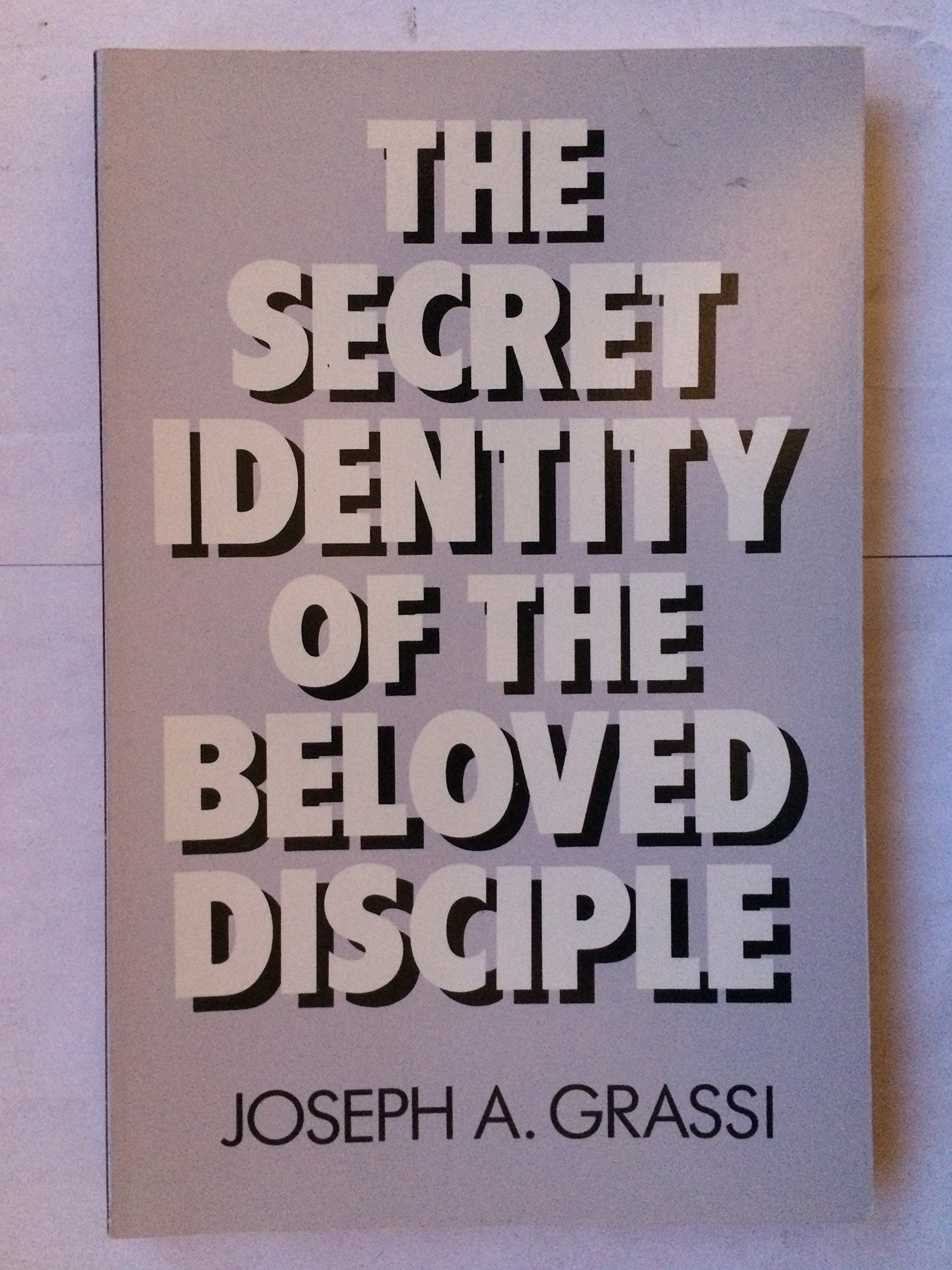 The Secret Identity of the Beloved Disciple,Used