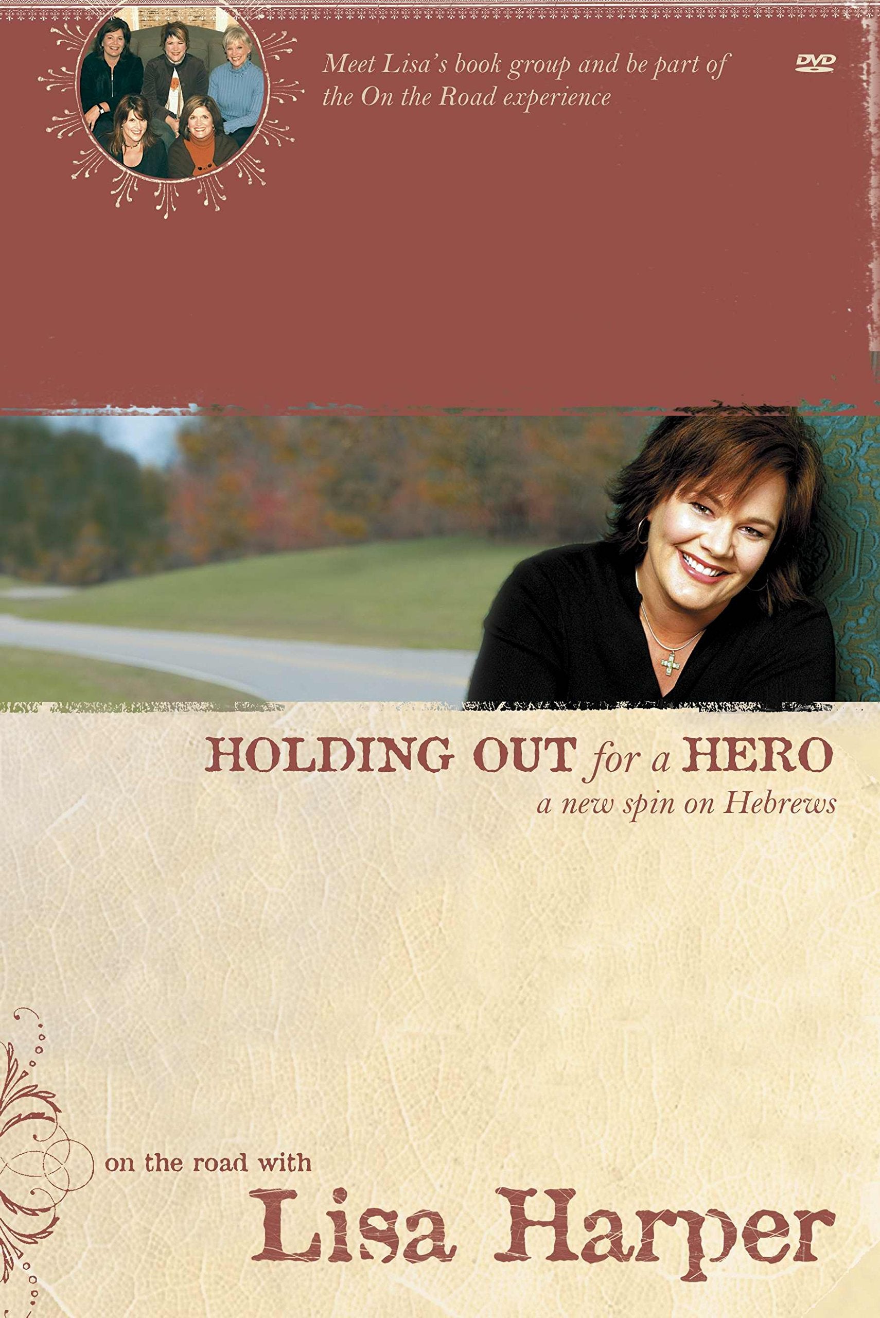 Holding Out for a Hero: A New Spin on Hebrews (On the Road with Lisa Harper),Used