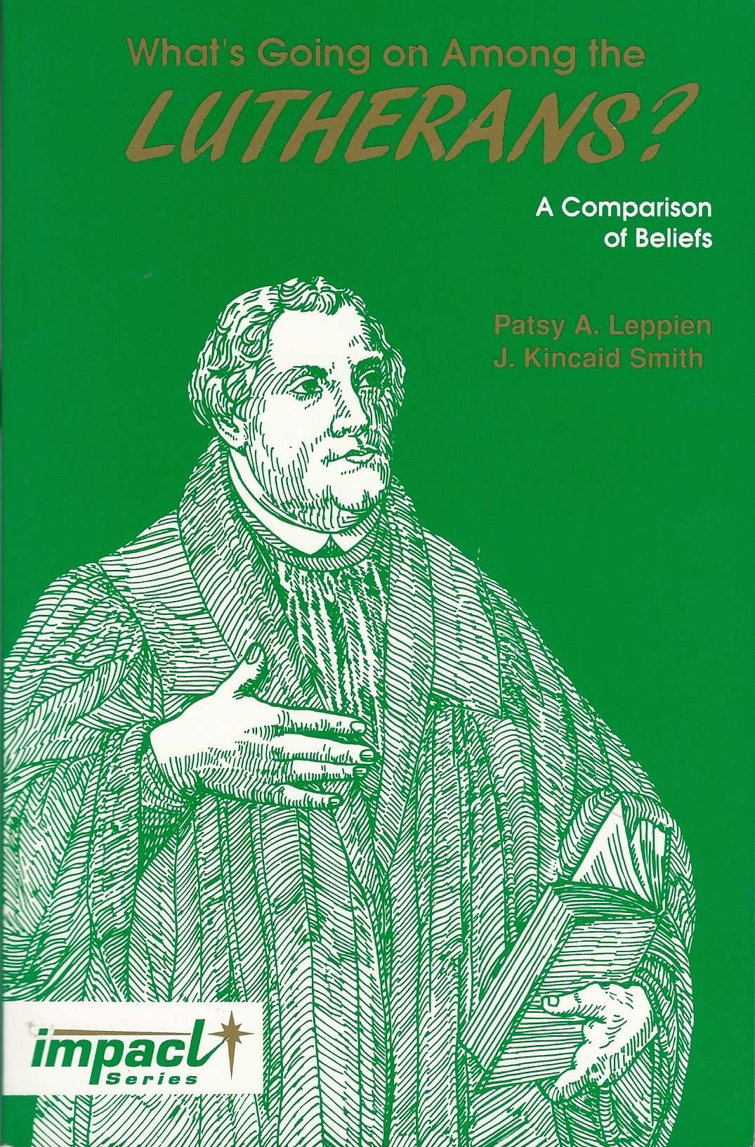 What's Going on Among the Lutherans?: A Comparison of Beliefs,Used