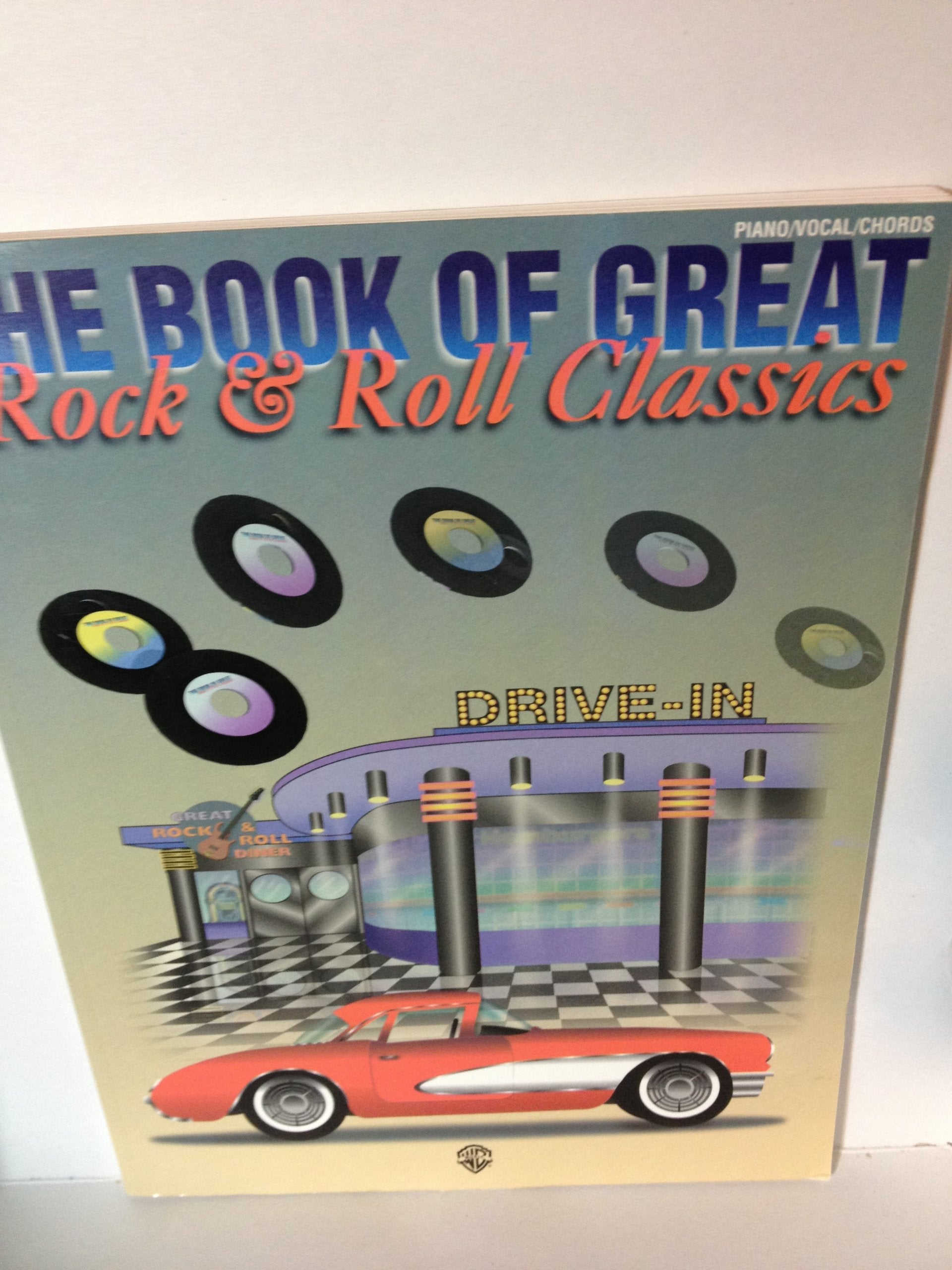 The Book of Great Rock & Roll Classics: Piano/Vocal/Chords,Used