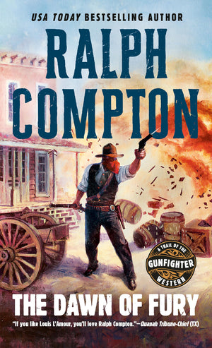 The Dawn Of Fury (Trail Of The Gunfighter, No. 1),Used