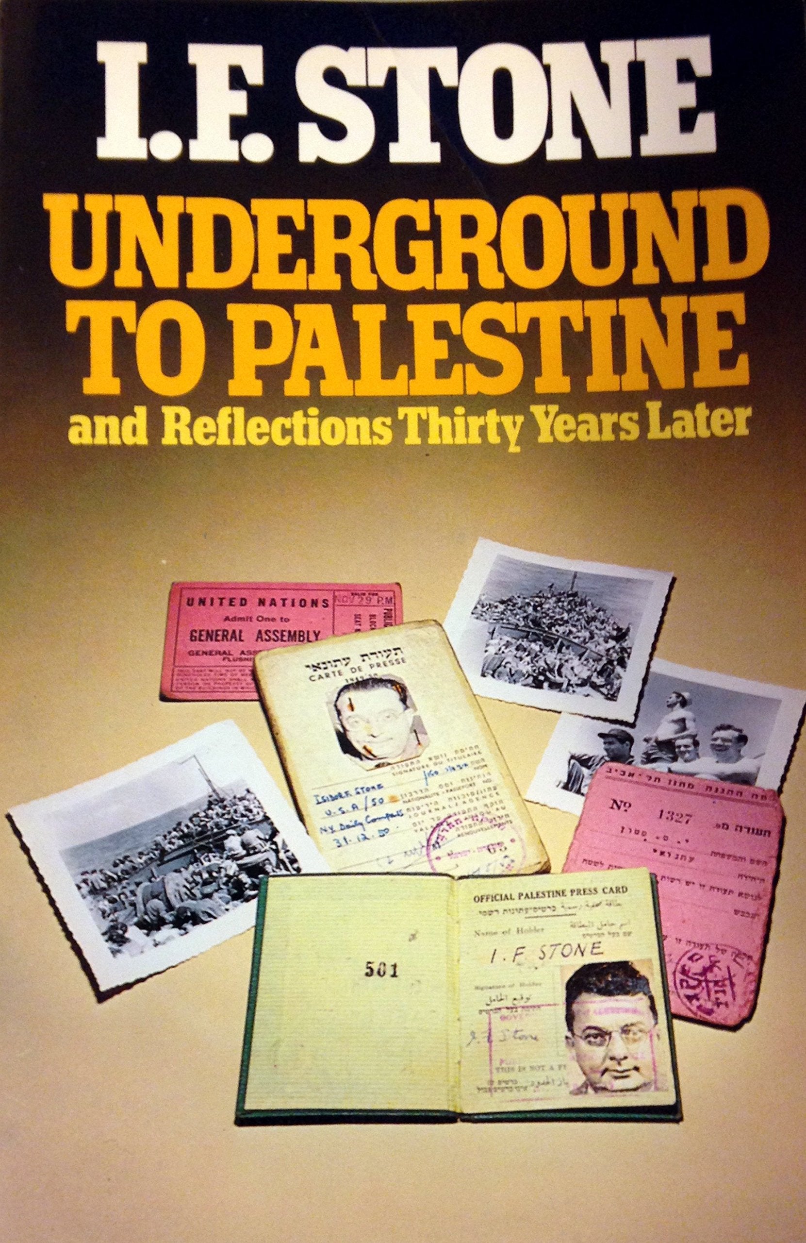 Underground to Palestine and Reflections Thirty Years Later,Used