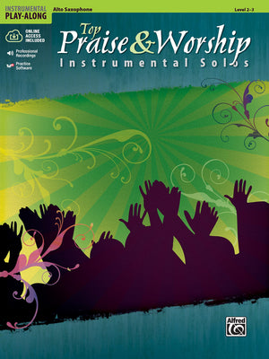 Top Praise & Worship Instrumental Solos: Alto Sax (Book & Cd) (Instrumental Solo Series)