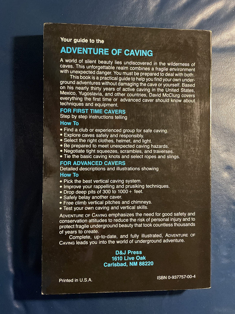 Adventure of Caving: A Practical Guide for Advanced and Beginning Cavers,Used