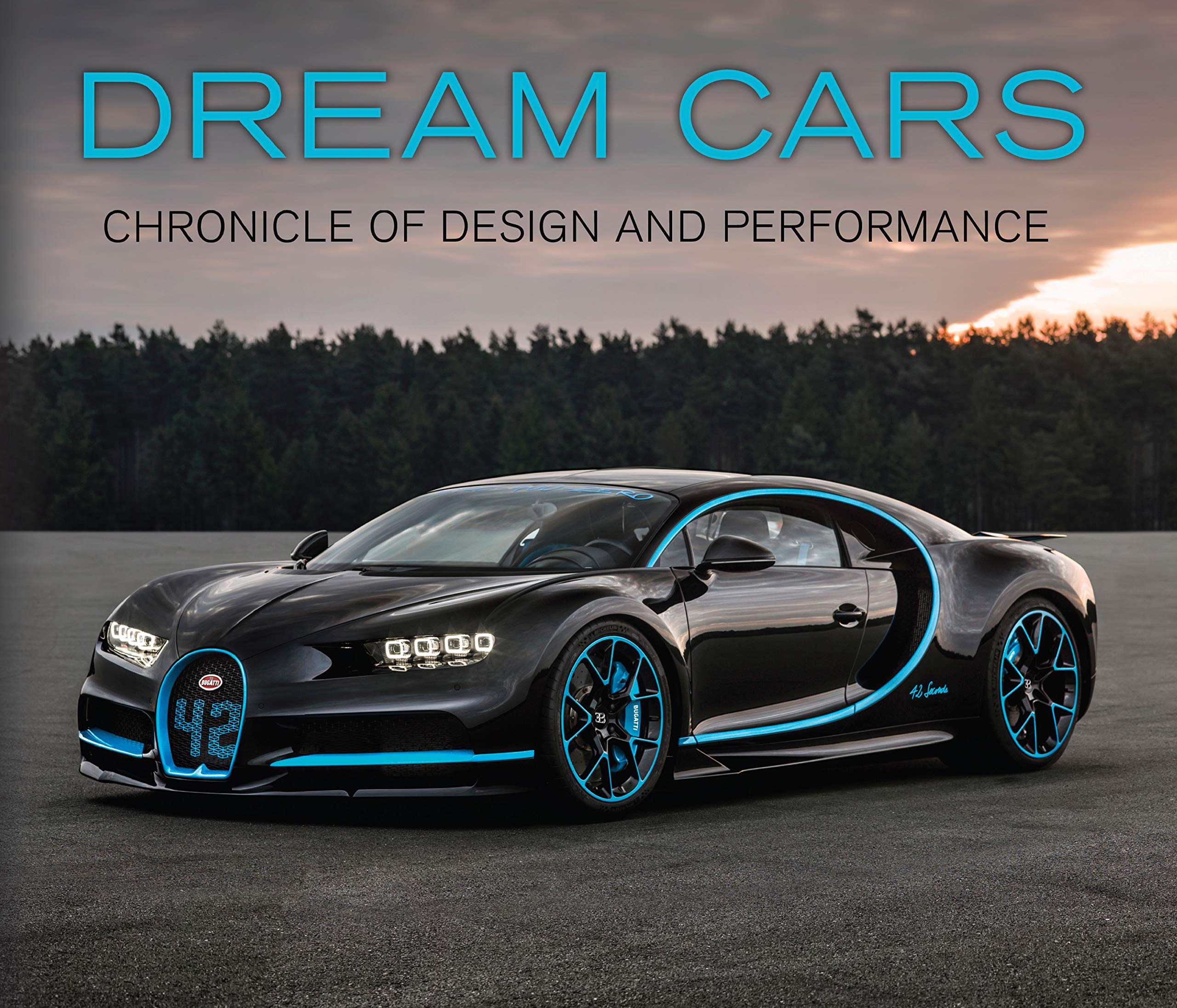 Dream Cars: Chronicle of Design and Performance,New