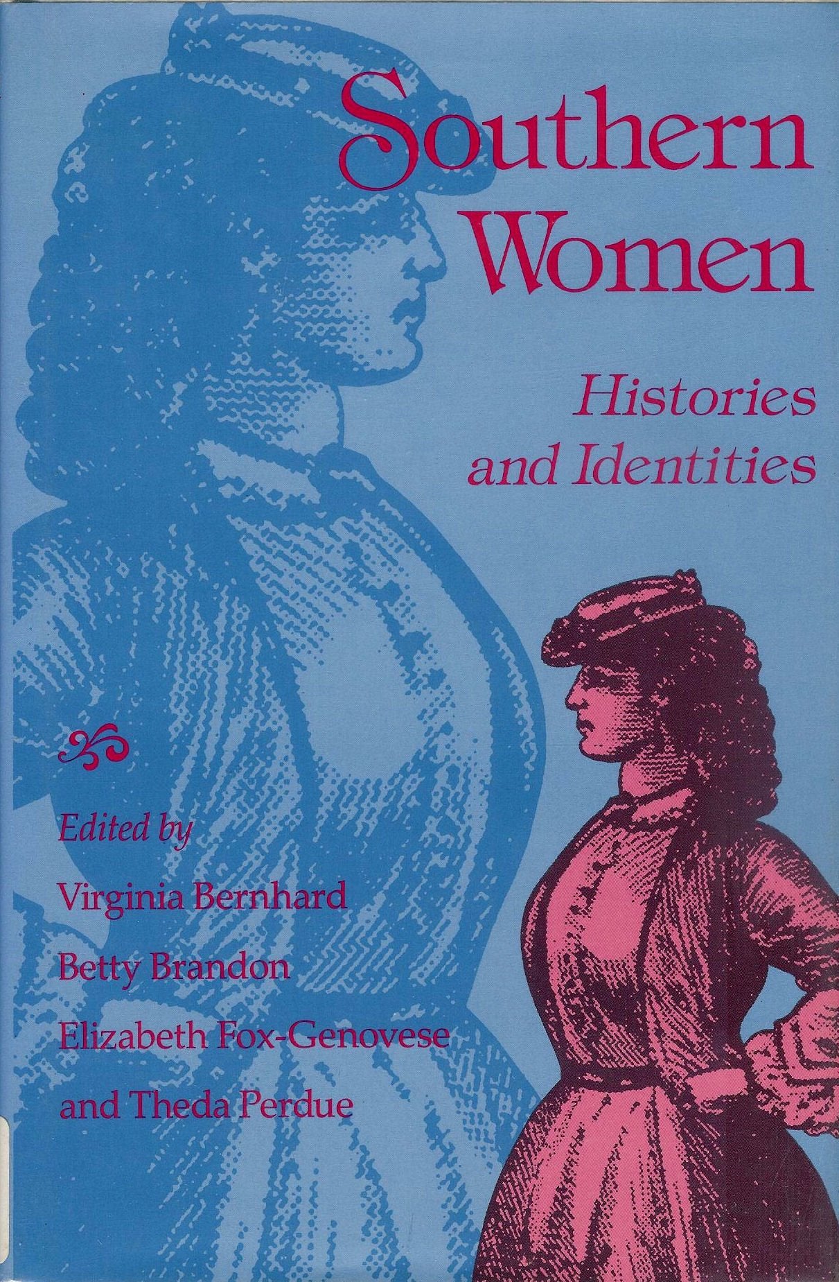 Southern Women: Histories and Identities,Used