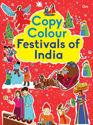 Colouring Book : Copy Colour Festivals Of India (Colouring Book For Kids)