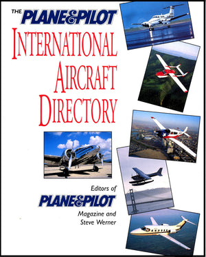 The Plane & Pilot International Aircraft Directory,New