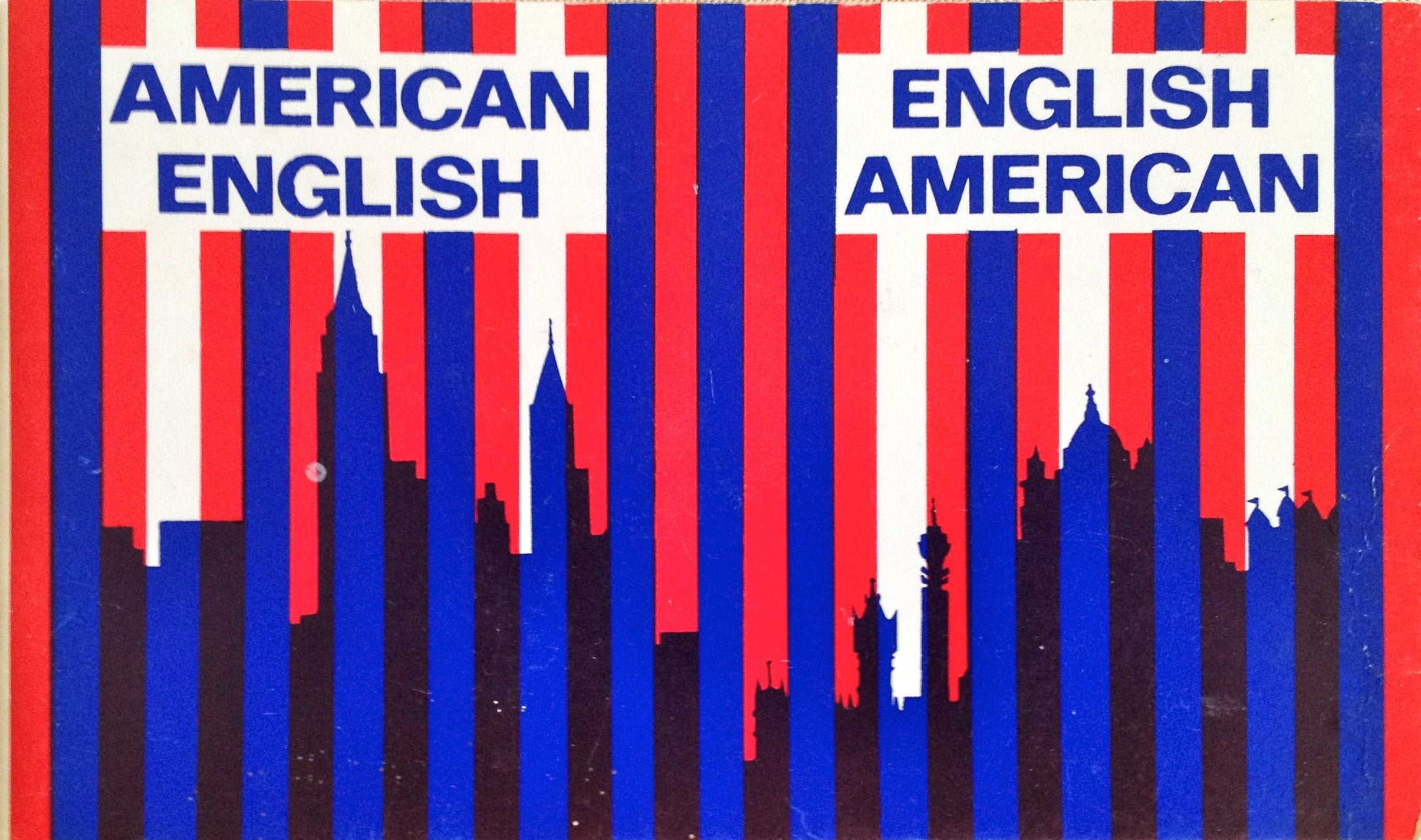 AmericanEnglish, EnglishAmerican: A Twoway Glossary of Words in Daily Use on Both Sides of the Atlantic,Used