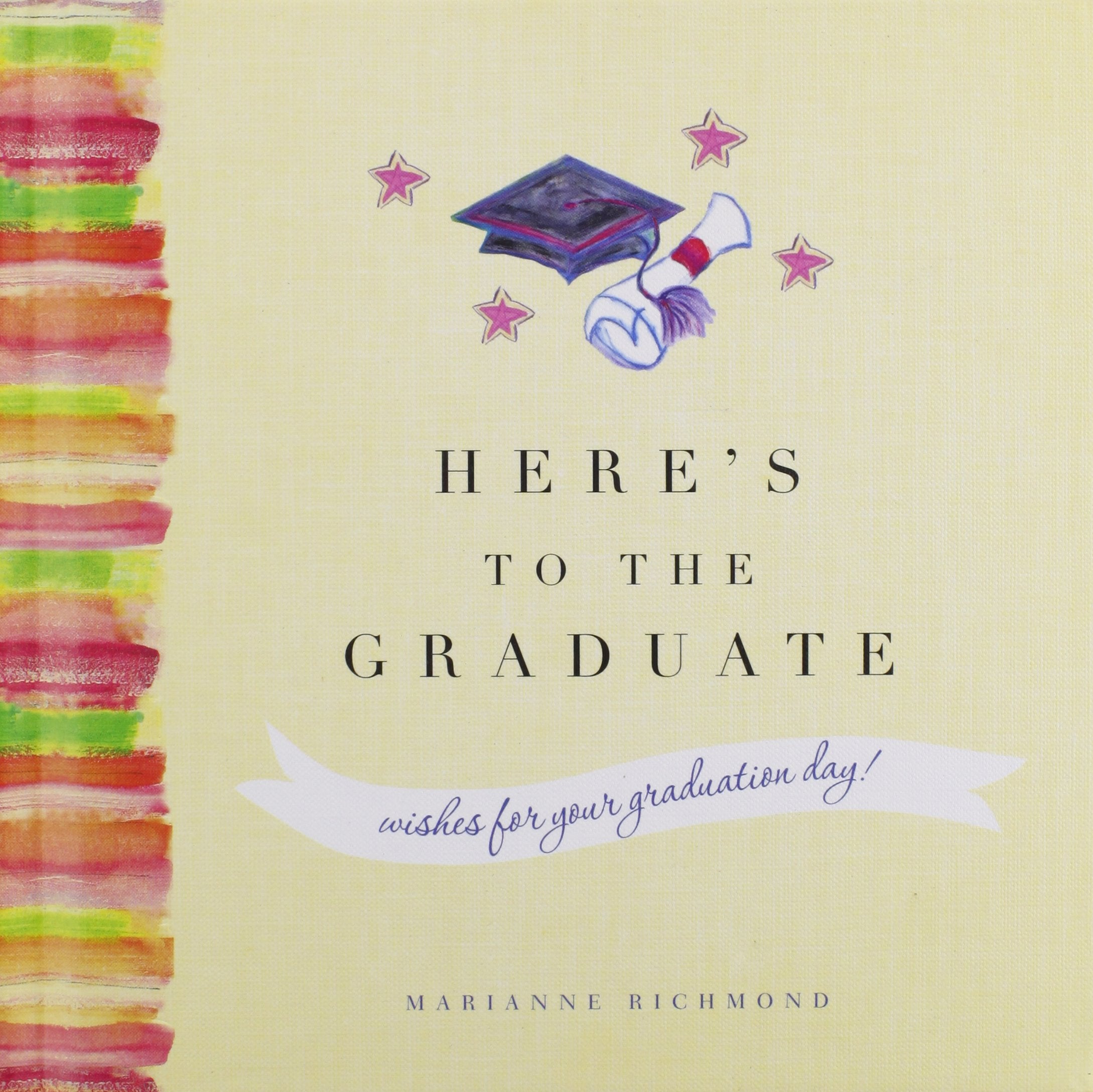 Here's to the Graduate: (Inspirational College or High School Graduation Gift for Him or Her),Used
