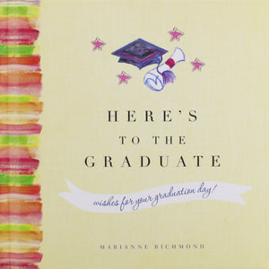 Here's to the Graduate: (Inspirational College or High School Graduation Gift for Him or Her),Used