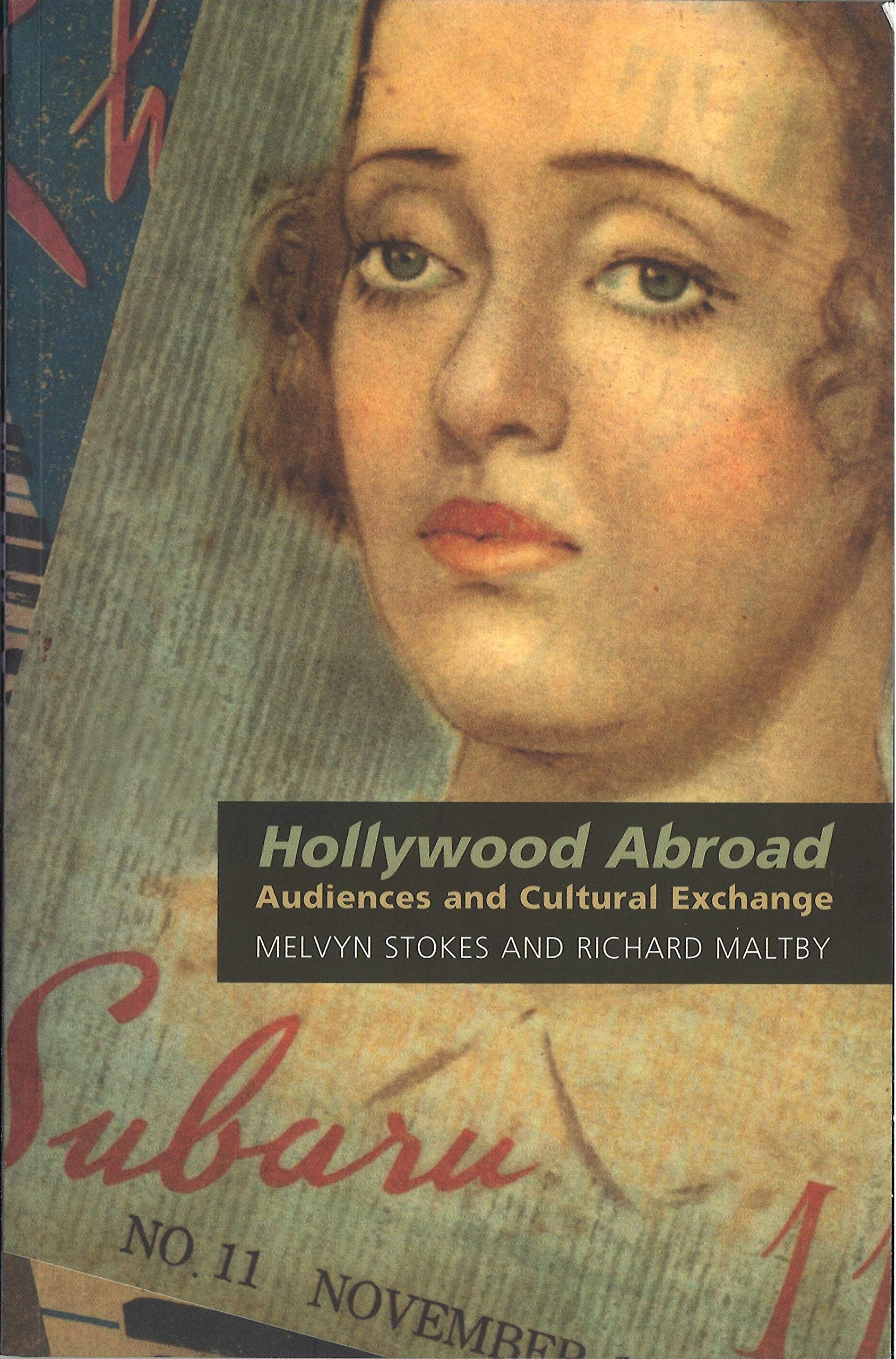 Hollywood Abroad: Audiences and Cultural Exchange,Used