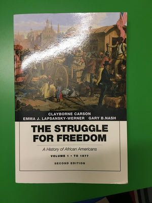 Struggle for Freedom: A History of African Americans, The, Volume 1 to 1877a History of African Americans,New