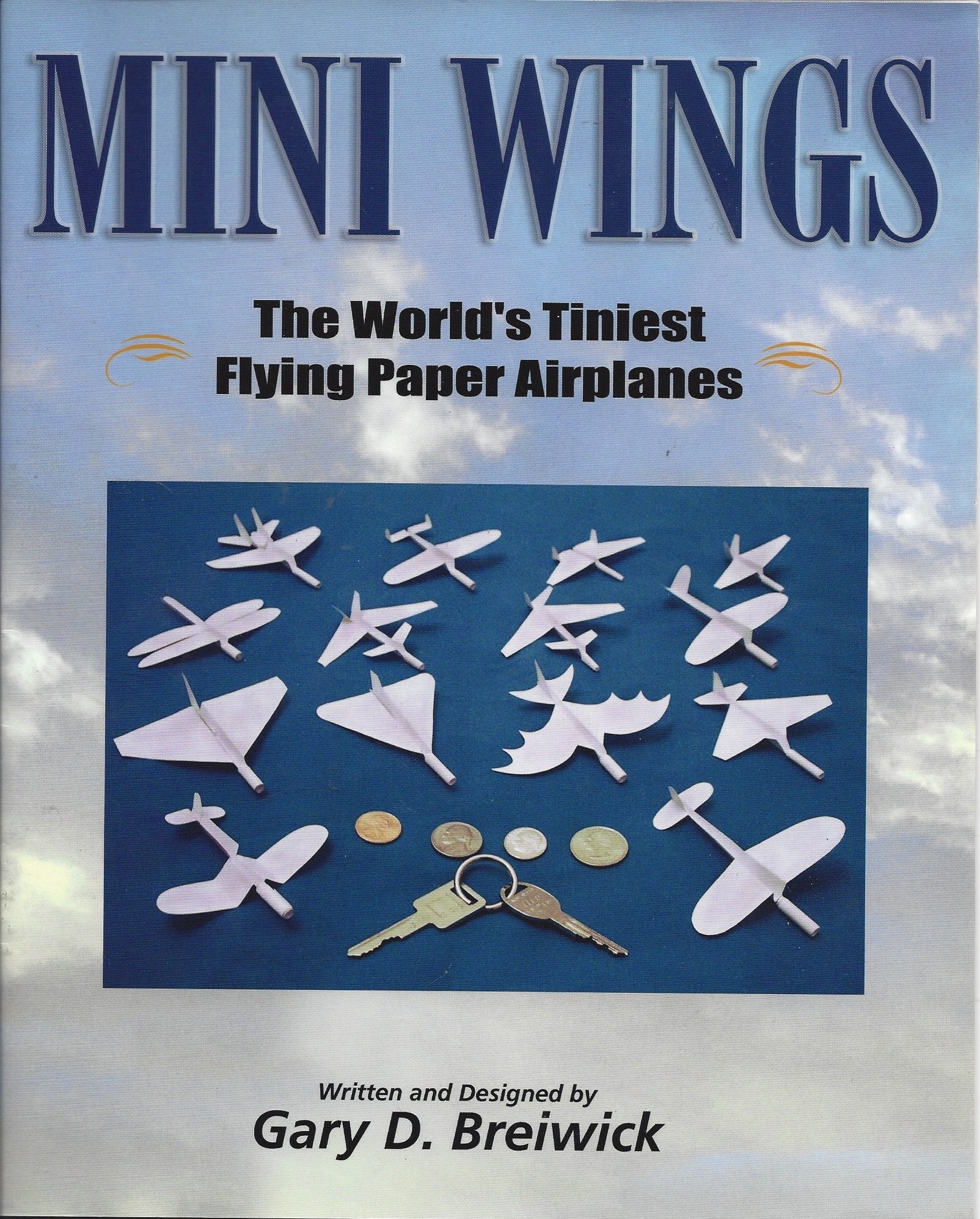 Mini Wings: The World's Tiniest Flying Airplanes,Used