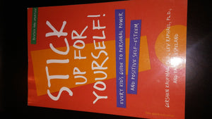 Stick Up for Yourself: Every Kid's Guide to Personal Power & Positive SelfEsteem (Revised & Updated Edition),Used