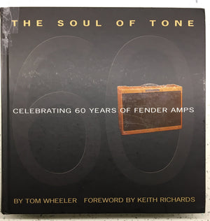 The Soul of Tone: Celebrating 60 Years of Fender Amps,Used