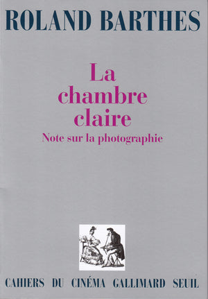 LA Chambre Claire: Note Sur LA Photographie (Cahiers du cinema Gallimard),Used