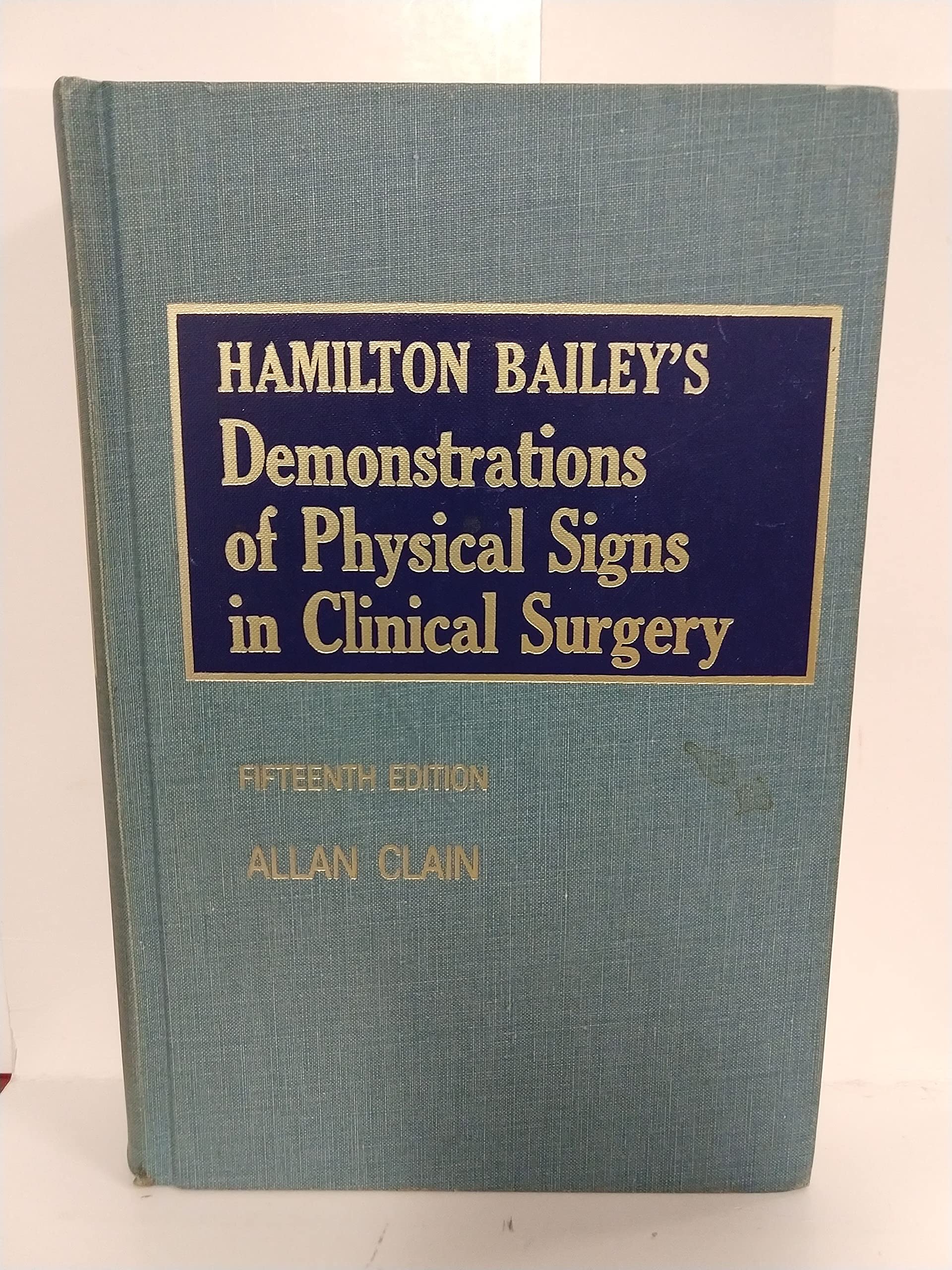 Hamilton Bailey's demonstrations of physical signs in clinical surgery,Used