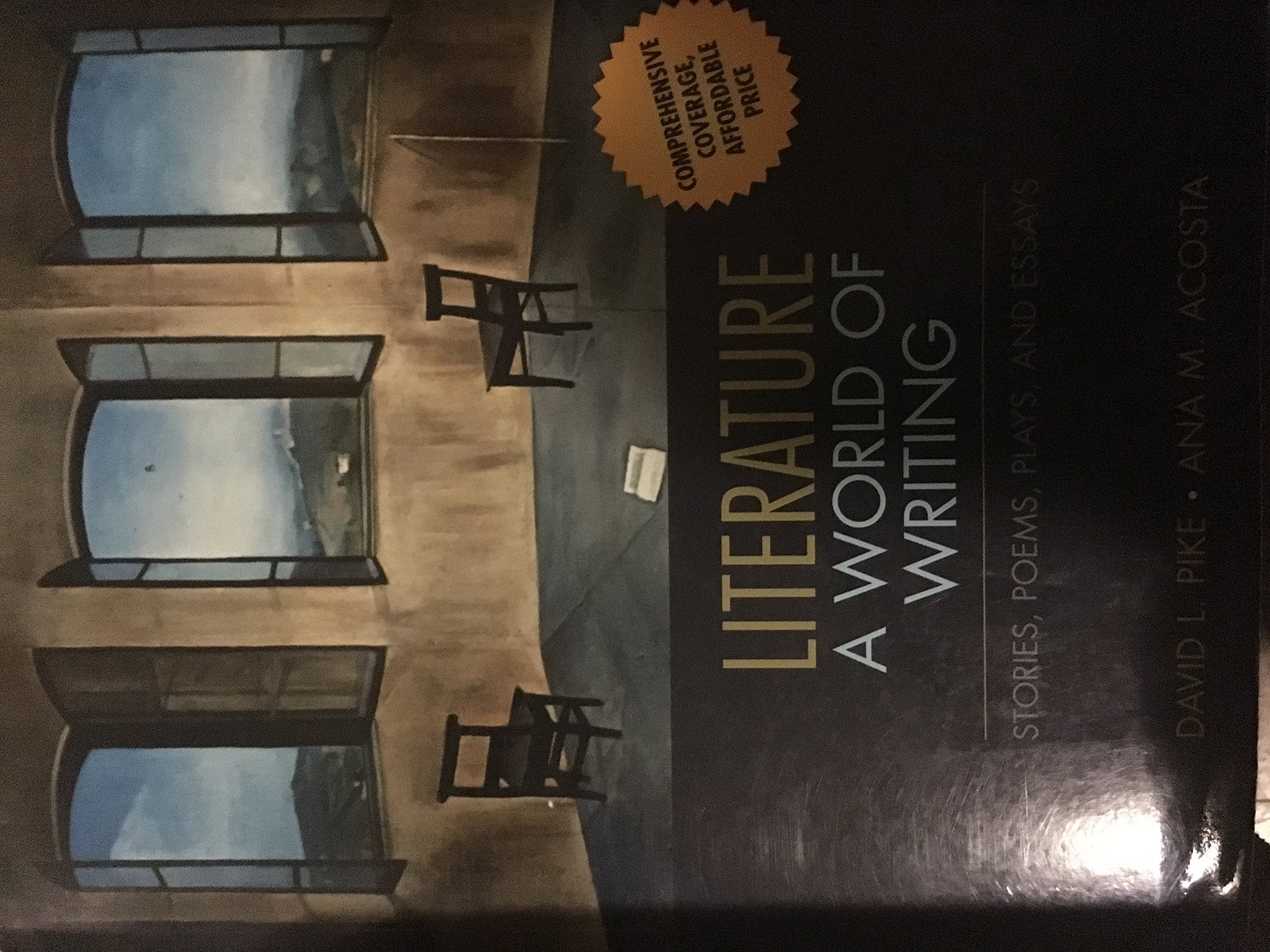 Literature: A World of Writing Stories, Poems, Plays, and Essays,Used