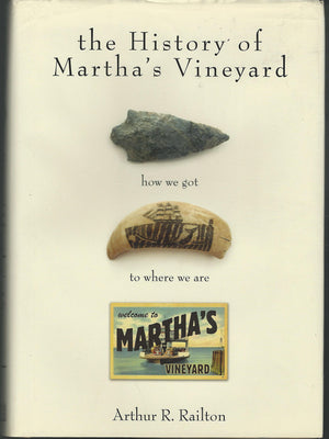 History of Martha's Vineyard: How We Got to Where We Are,Used