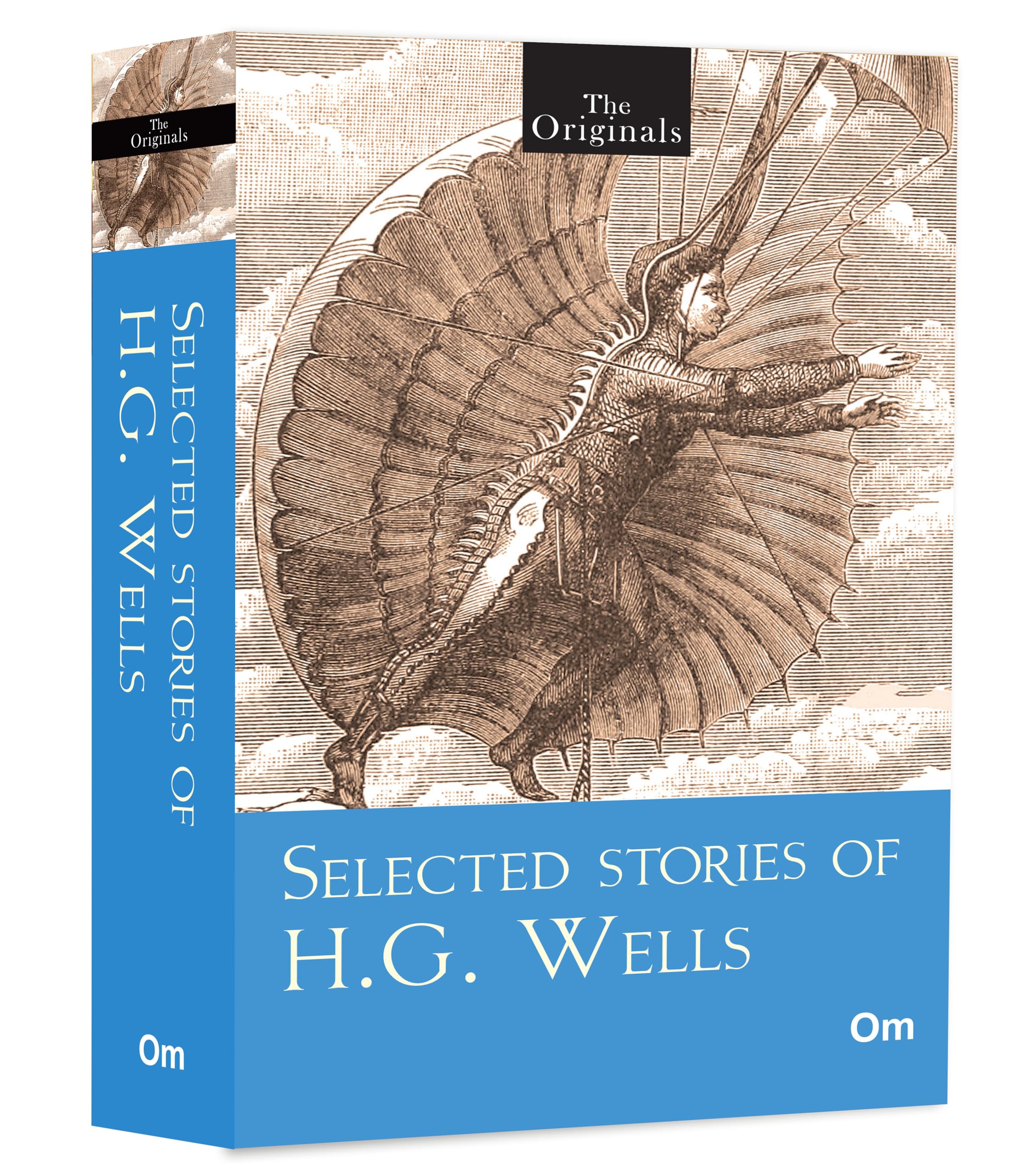 Selected Stories Of H.G. Wells | Time Travel, Science Fiction & Social Commentary | The Original Unabridged Classic | Masterpieces Of Social Fiction