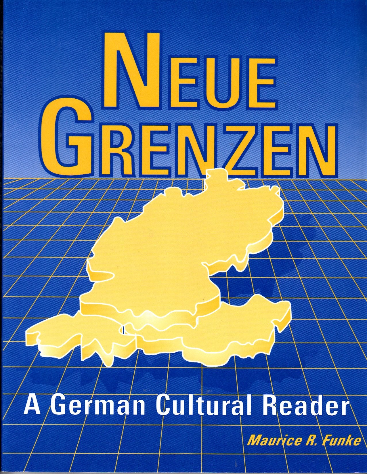 Neue Grenzen: A German Cultural Reader,Used