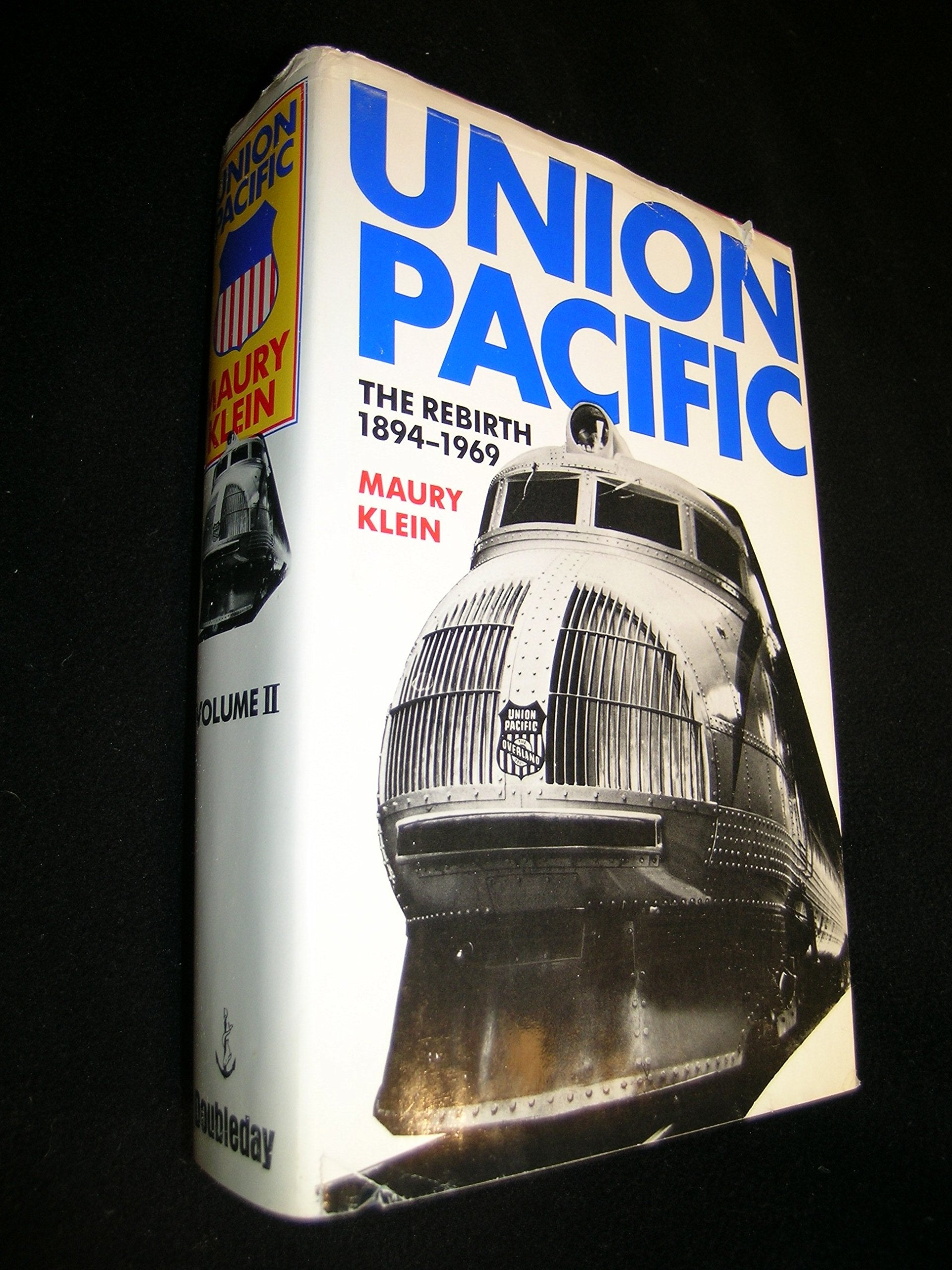 Union Pacific: The Rebirth 18941969,New