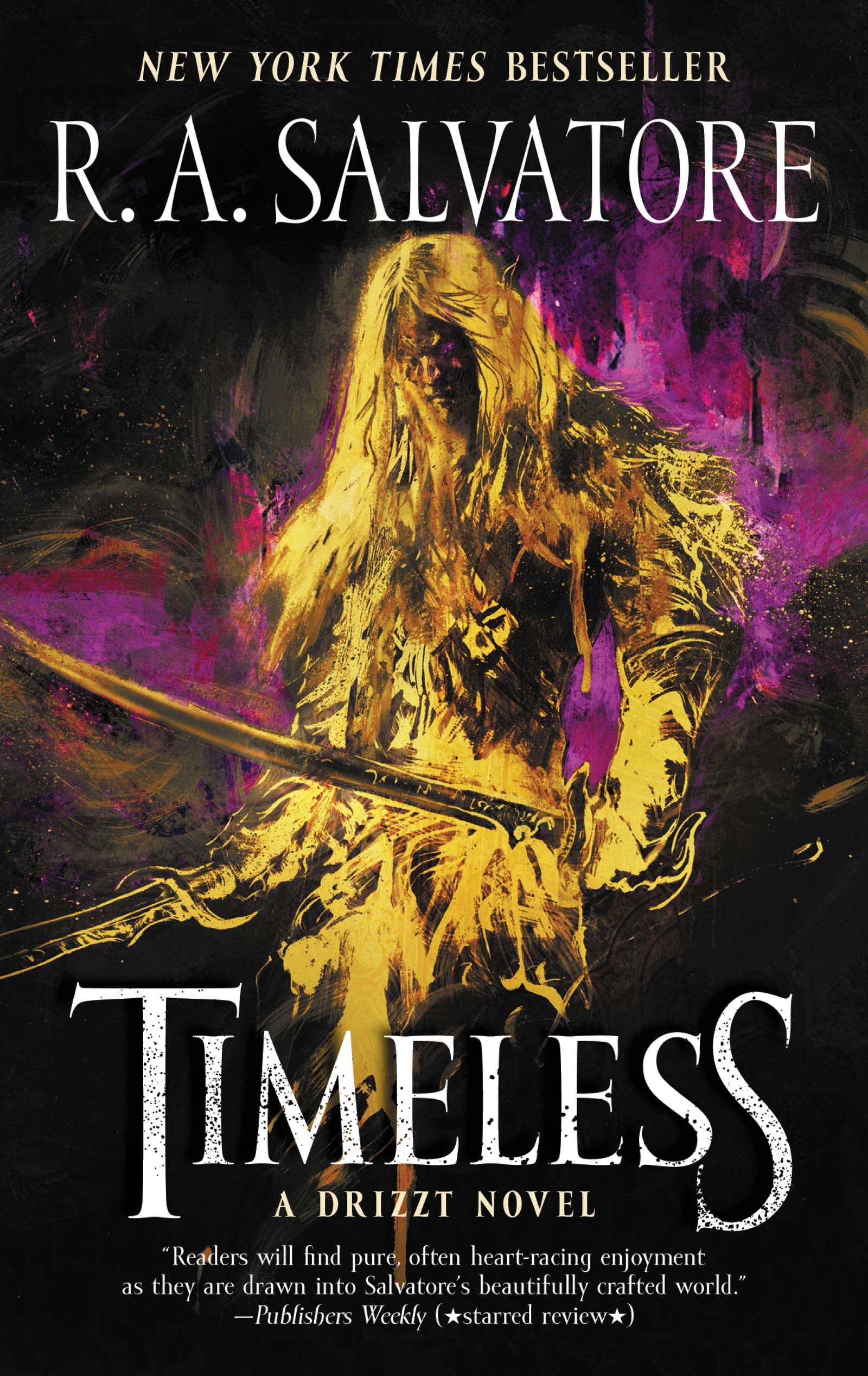 Timeless: An epic fantasy adventure featuring Drizzt Do'Urden and a prelude to the modernday Forgotten Realms. (Generations),Used