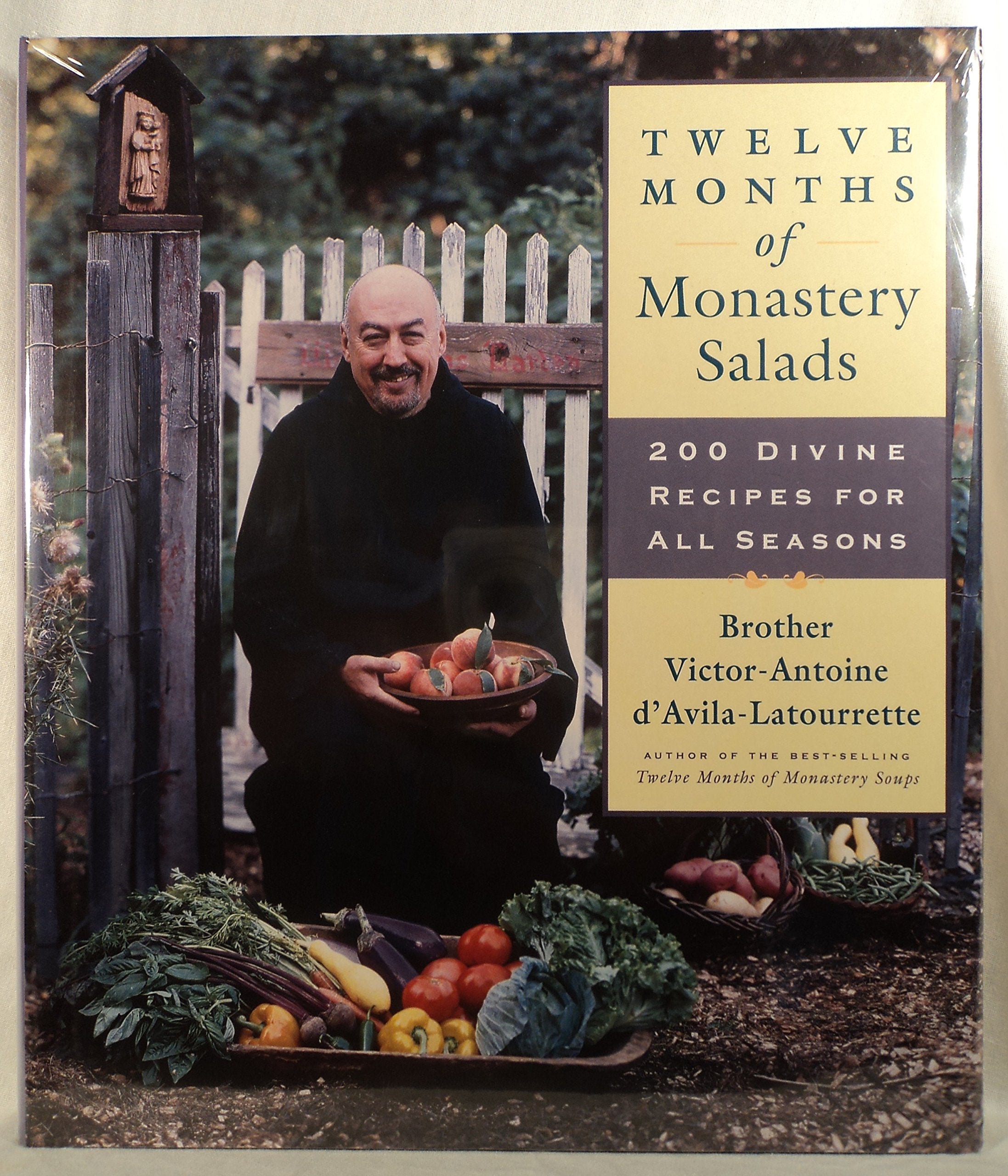 Twelve Months of Monastery Salads: 200 Divine Recipes for All Seasons,New