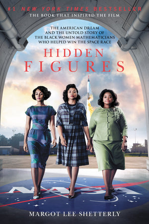 Hidden Figures: The American Dream and the Untold Story of the Black Women Mathematicians Who Helped Win the Space Race,Used