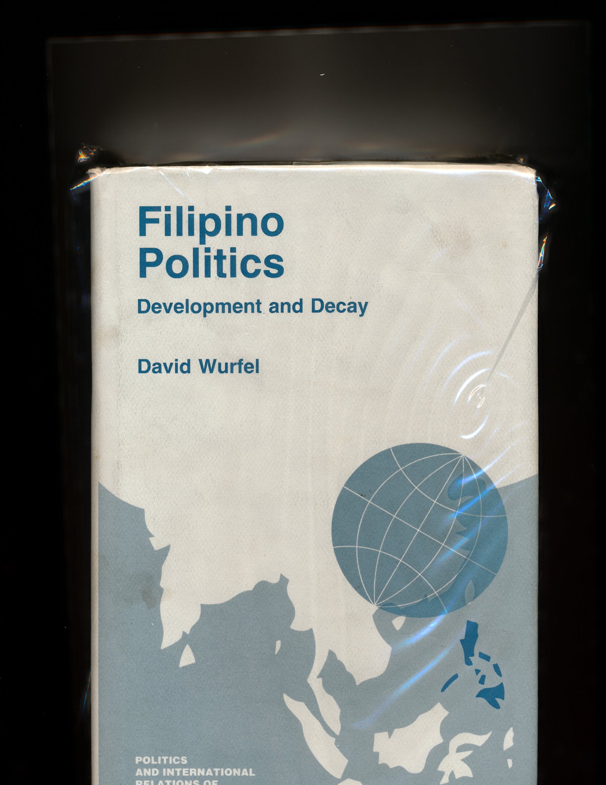 Filipino Politics: Development and Decay (Politics and International Relations of Southeast Asia),Used