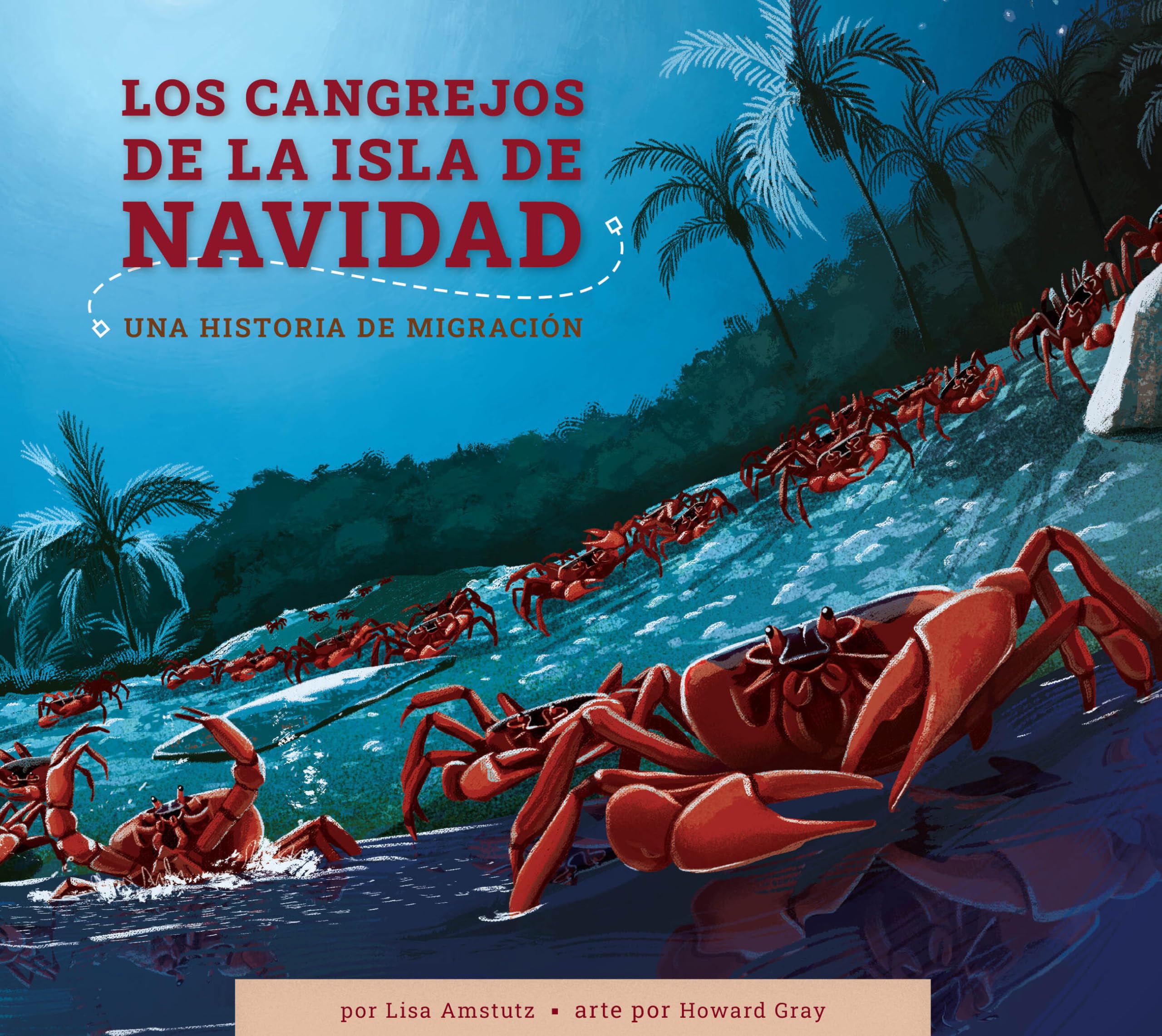 Los Cangrejos De La Isla De Navidad: Una Historia De Migracin (Spanish Edition)