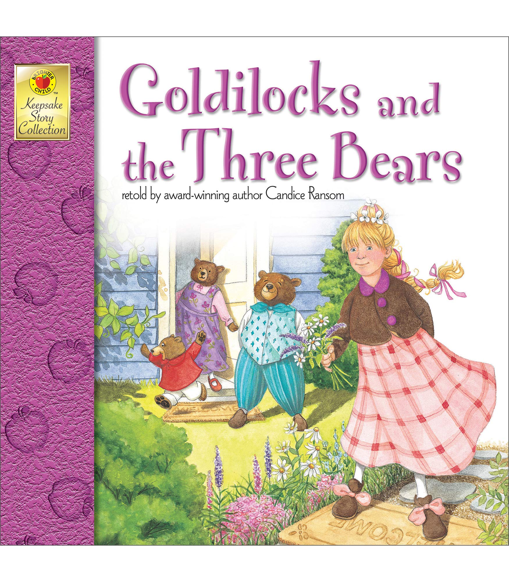 Goldilocks and the Three Bears (Keepsake Stories) (Volume 5),Used