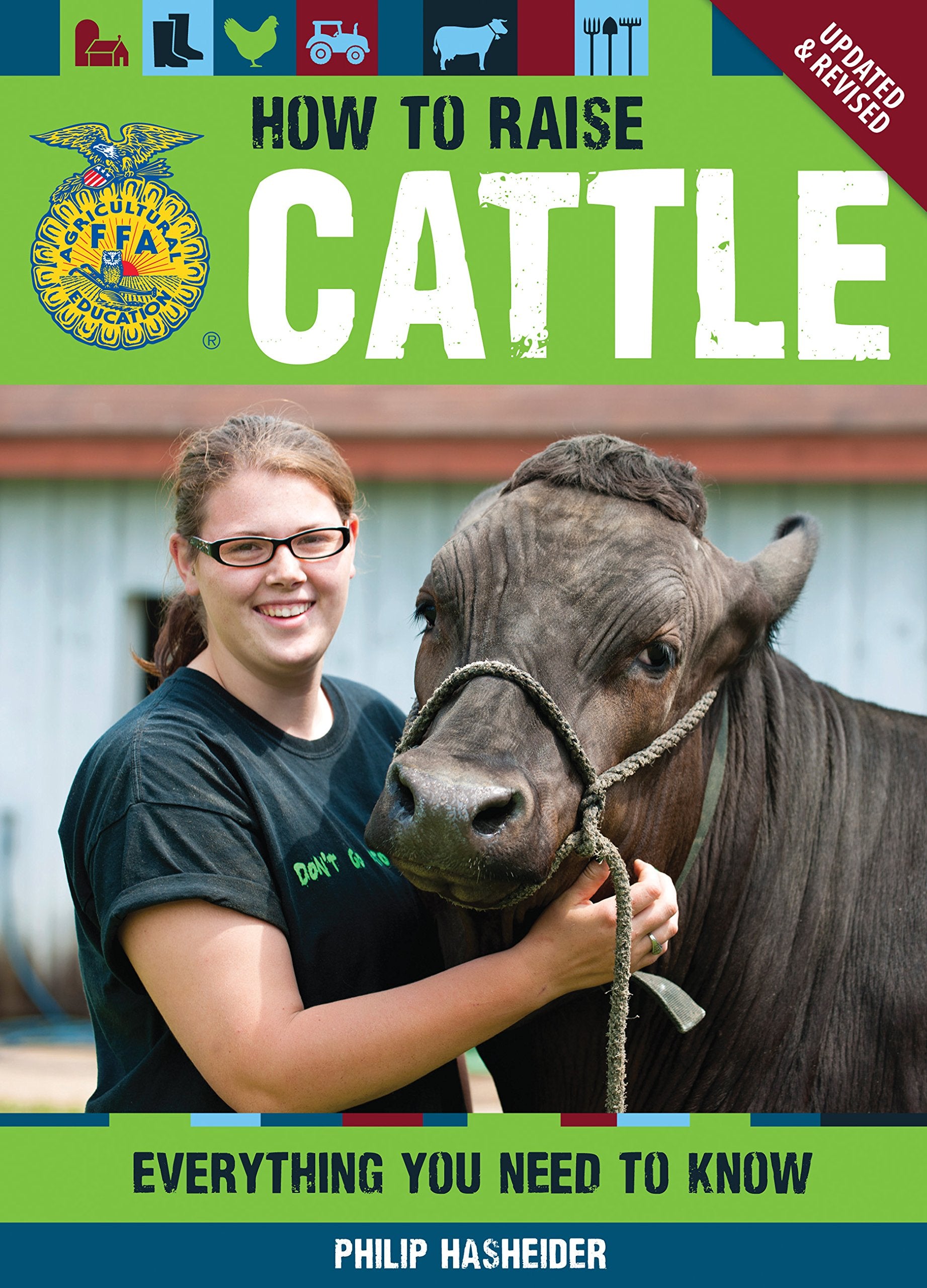 How To Raise Cattle: Everything You Need To Know, Updated & Revised (Ffa)