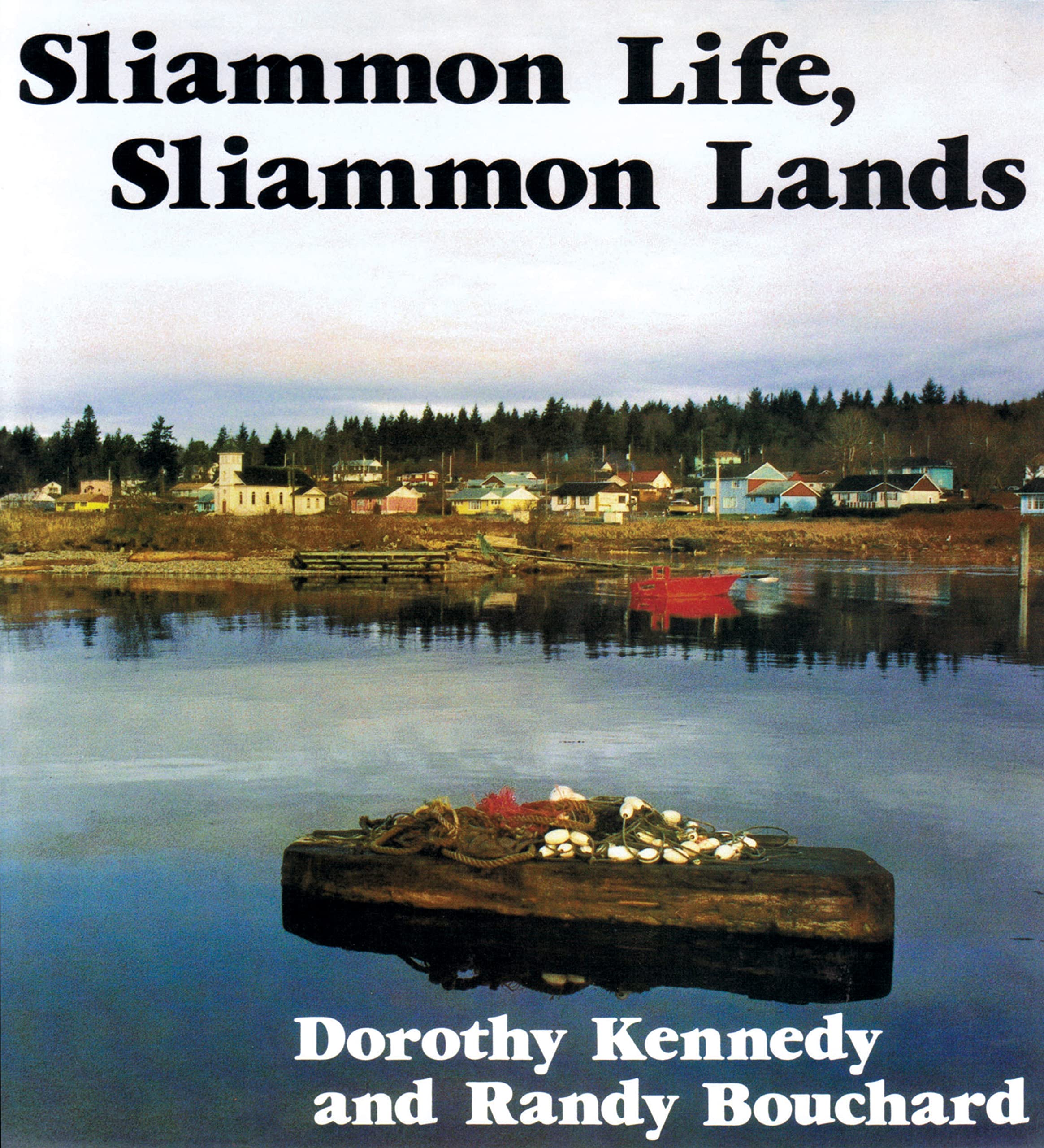 Sliammon Life, Sliammon Lands,Used