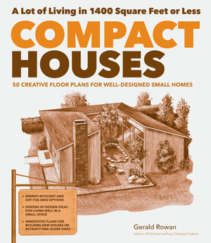 Compact Houses: 50 Creative Floor Plans for WellDesigned Small Homes,Used