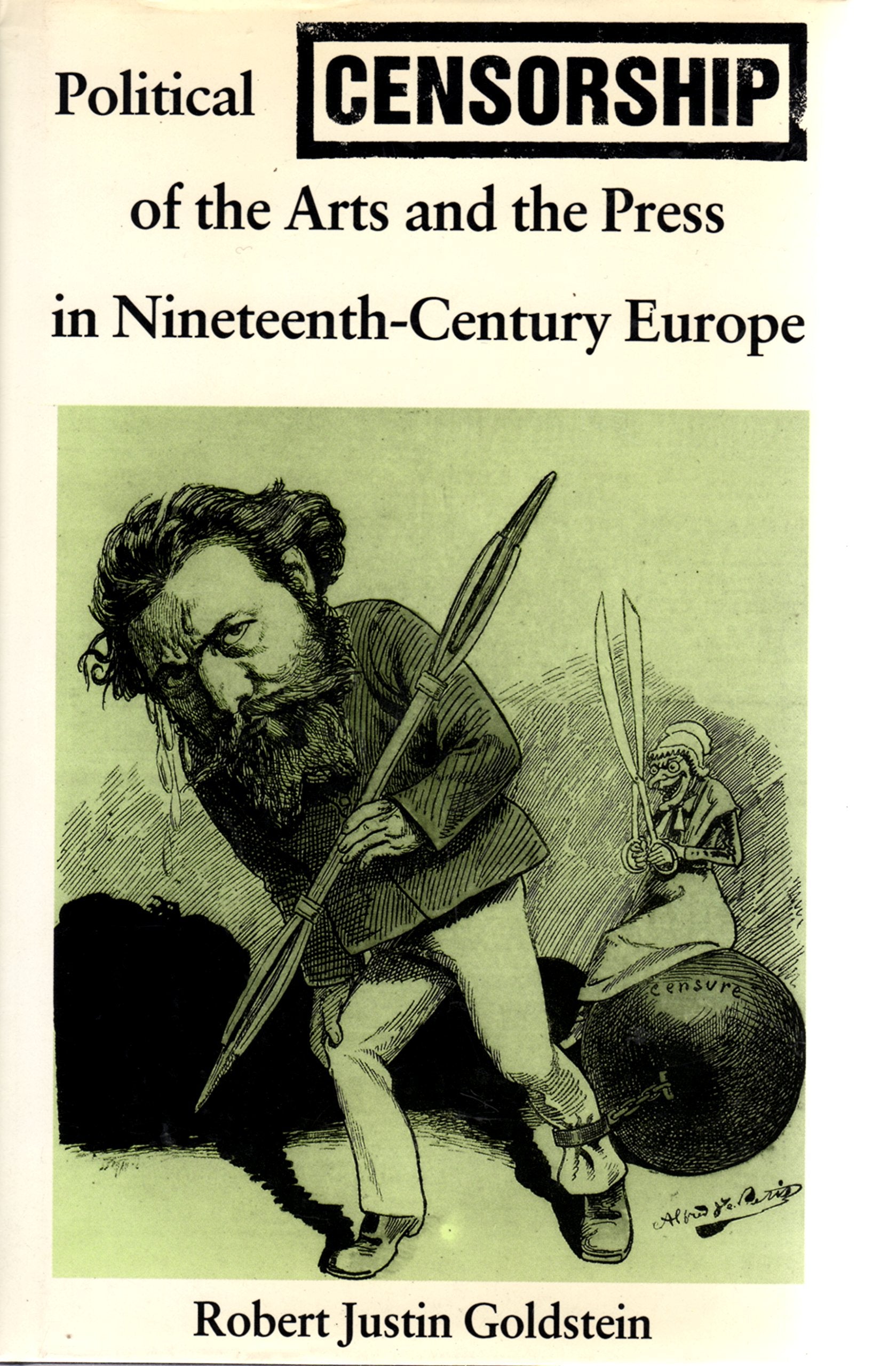 Political Censorship of the Arts and the Press in NineteenthCentury Europe,Used